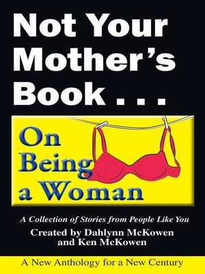 cover image of Not Your Mother's Book . . . On Being a Woman
